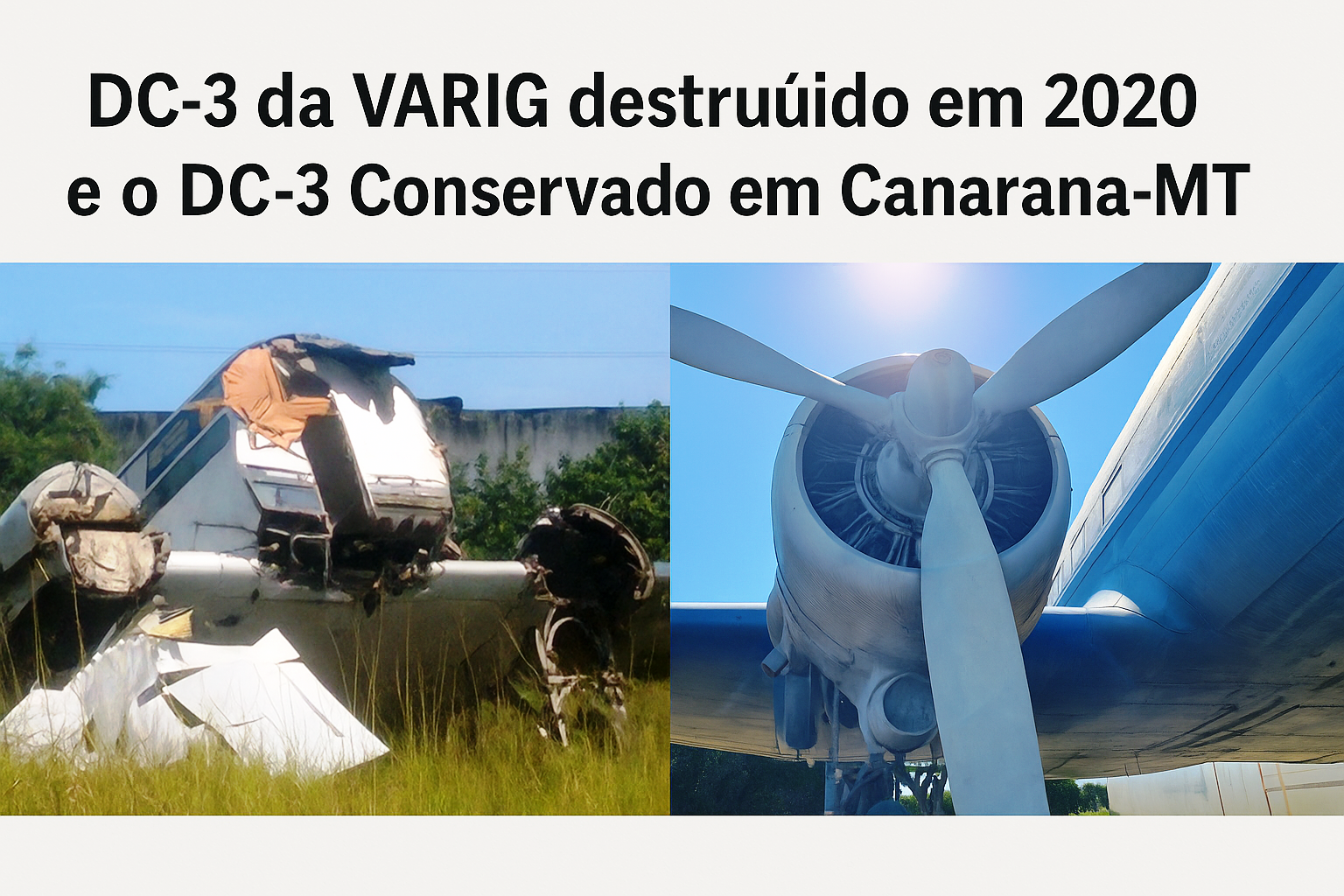 DC-3 da VARIG e DC-3 de Canarana-MT