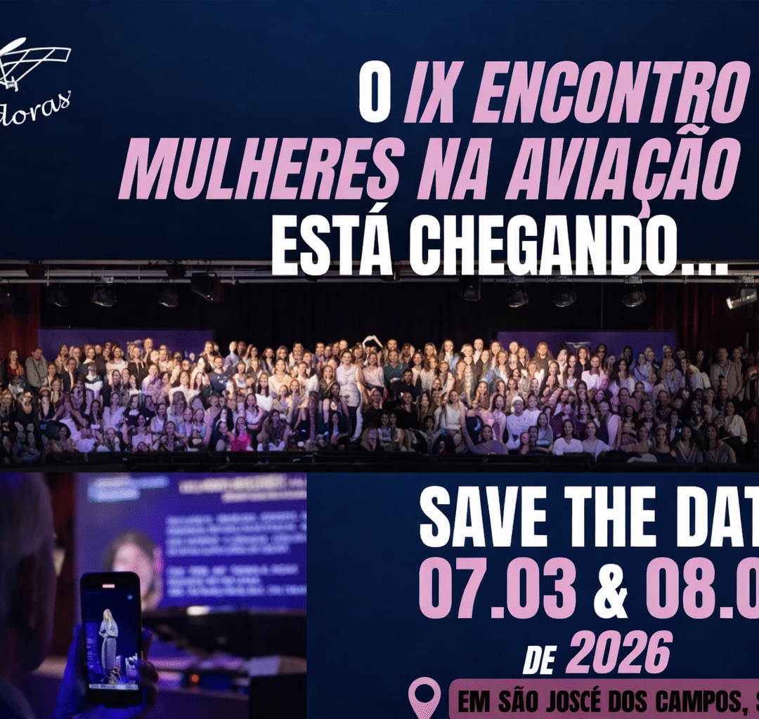 07 e 08 MAR 2026 – IX Encontro Mulheres na Aviação 2026 será realizado em São José dos Campos