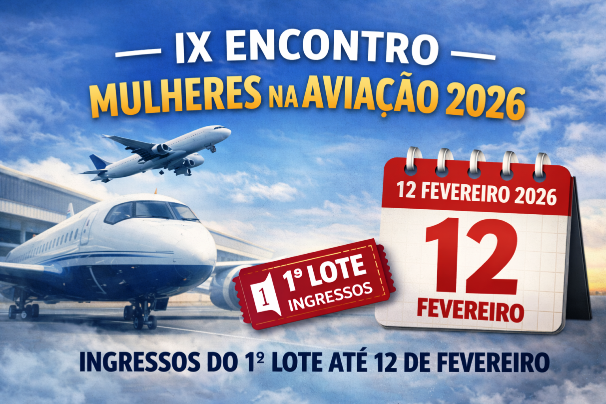 IX Encontro Mulheres na Aviação 2026 entra na reta final do 1º lote de ingressos_Imagem ilustrativa