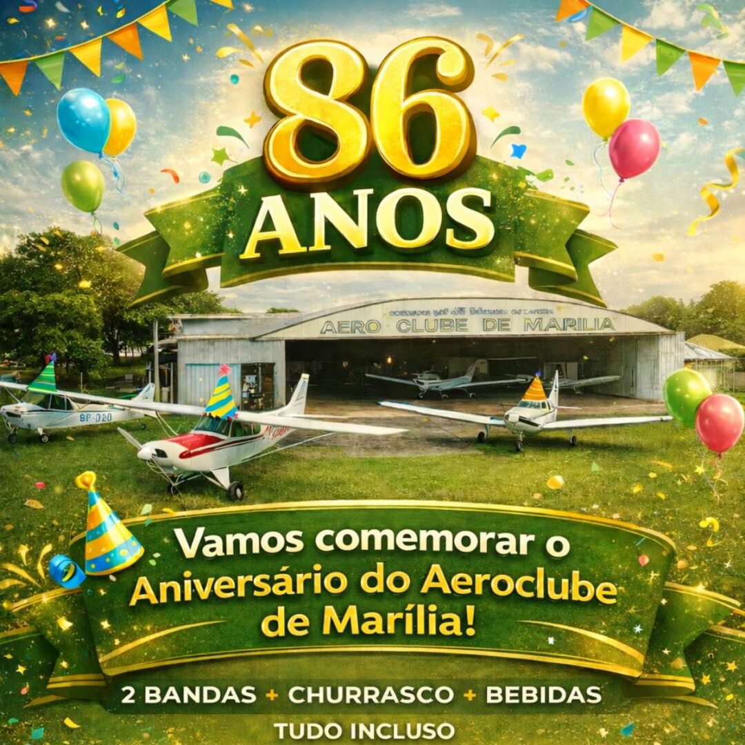 Evento dos 86 anos do Aeroclube de Marília ocorre neste sábado 21 com churrasco e bandas