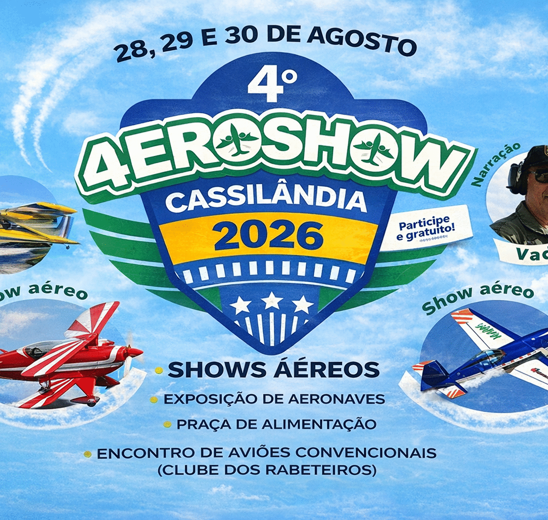 28 29 30 AGO 2026 4º Aero Show Cassilândia MS