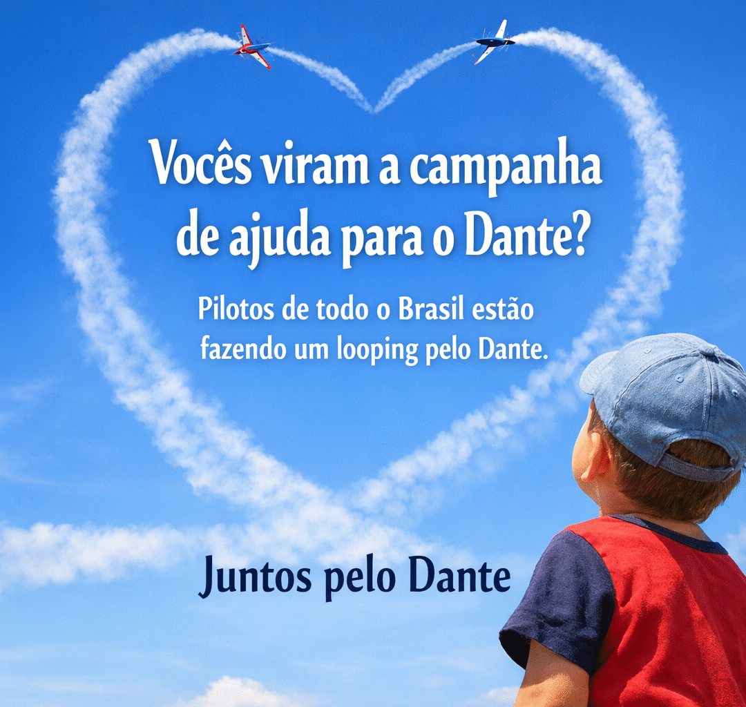 Campanha Juntos pelo Dante mobiliza pilotos e transforma loopings em corrente de solidariedade