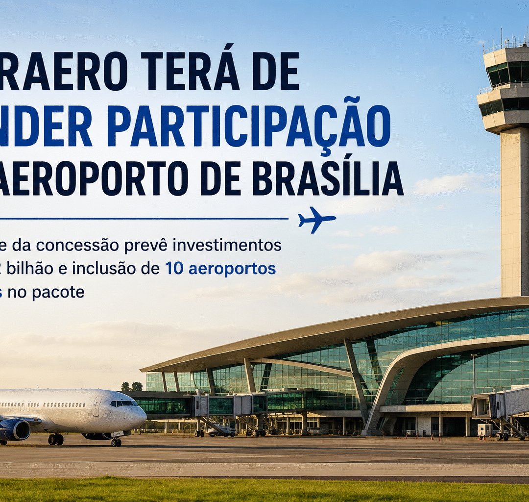 Infraero terá de vender participação no Aeroporto de Brasília em nova fase da concessão