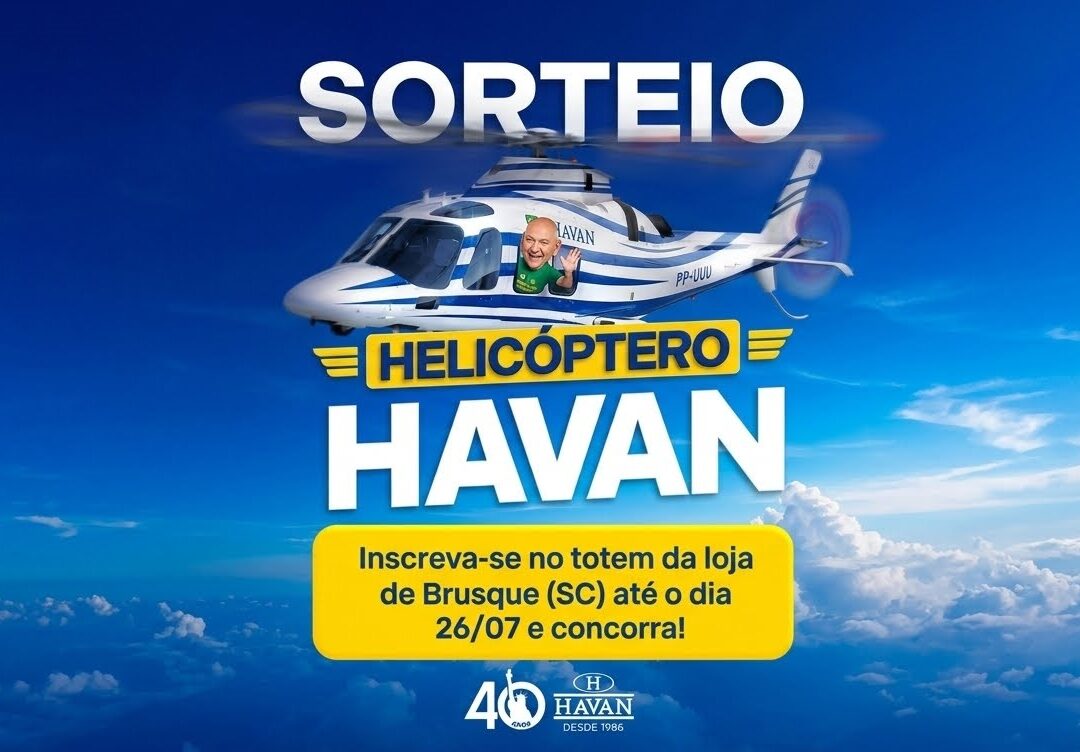 Aniversário de Brusque SC terá sorteio de voos de helicóptero para clientes da Havan