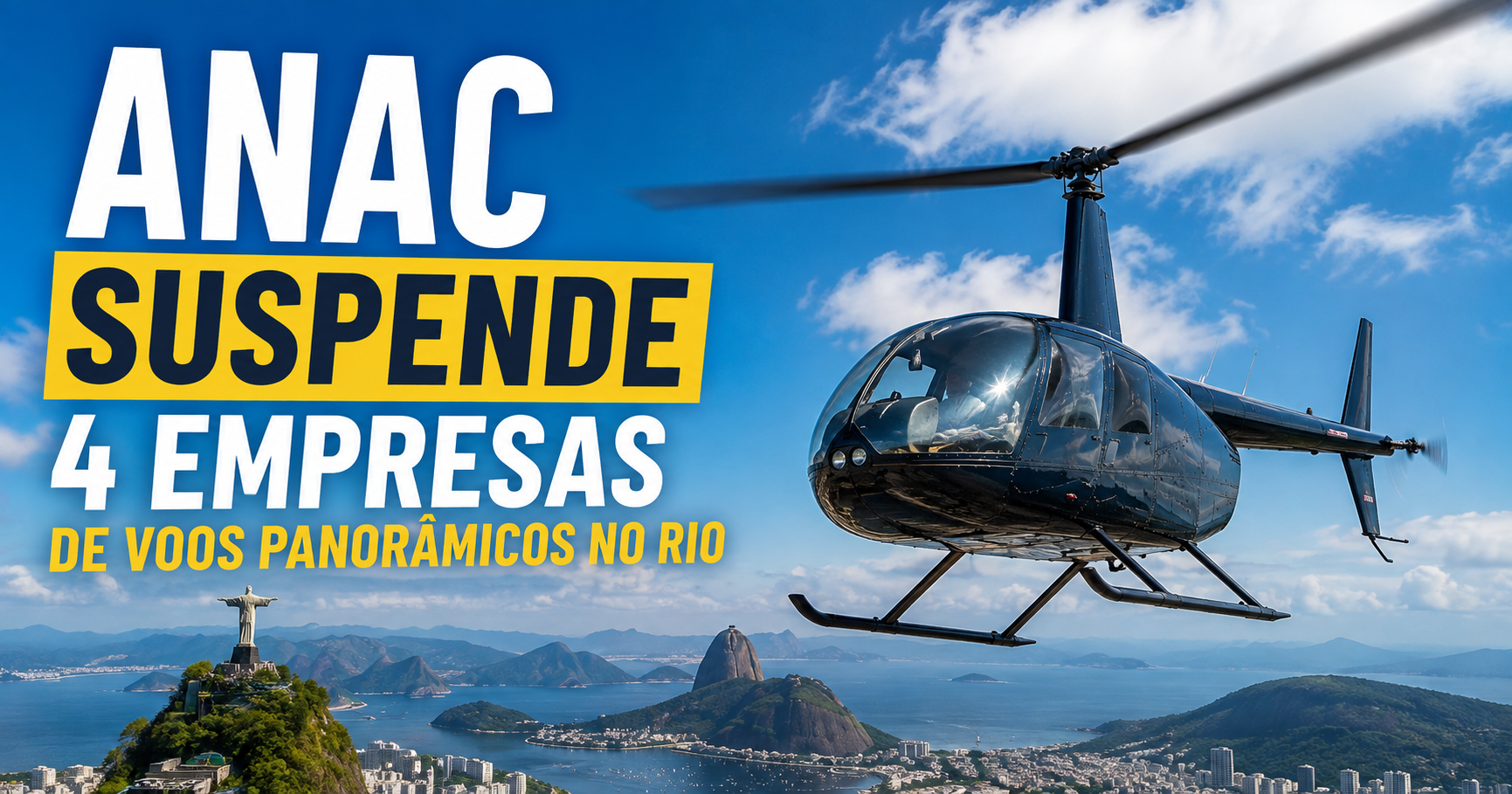 ANAC fiscaliza e suspende 4 empresas de voo panorâmico no RJ_Imagem Ilustrativa 1