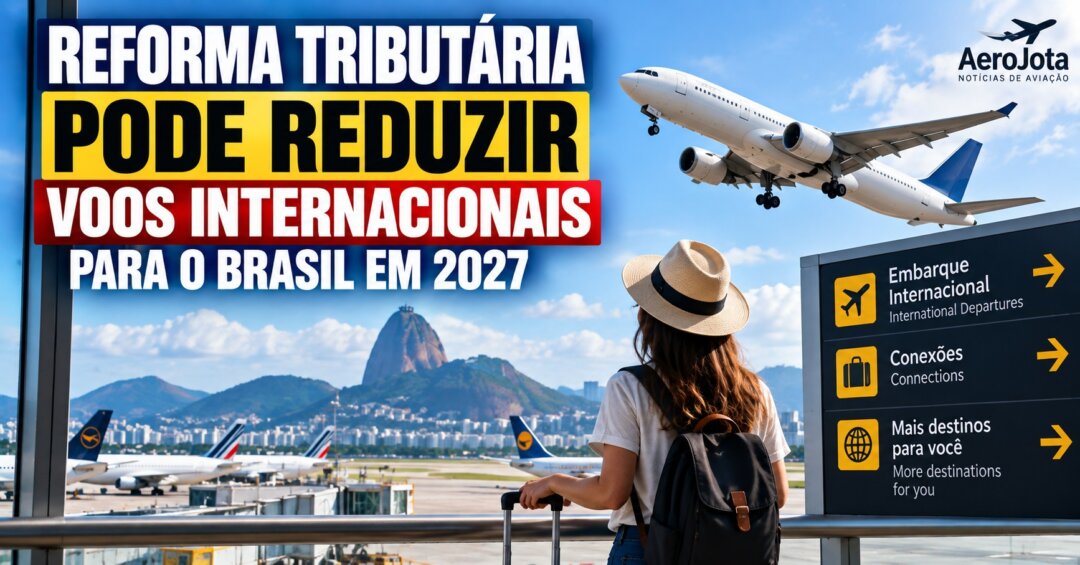 Voos-internacionais-no-Brasil-em-2027-podem-ser-afetados-pela-reforma-tributaria-1