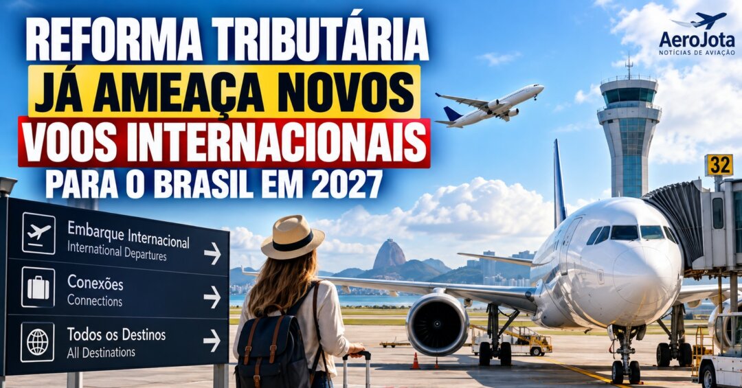 Voos-internacionais-no-Brasil-em-2027-podem-ser-afetados-pela-reforma-tributaria-2