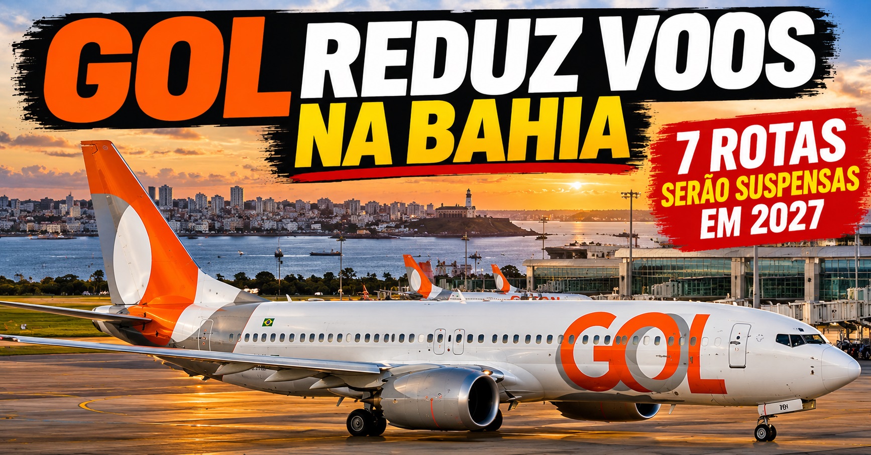GOL-suspende-sete-rotas-de-Salvador-em-2027