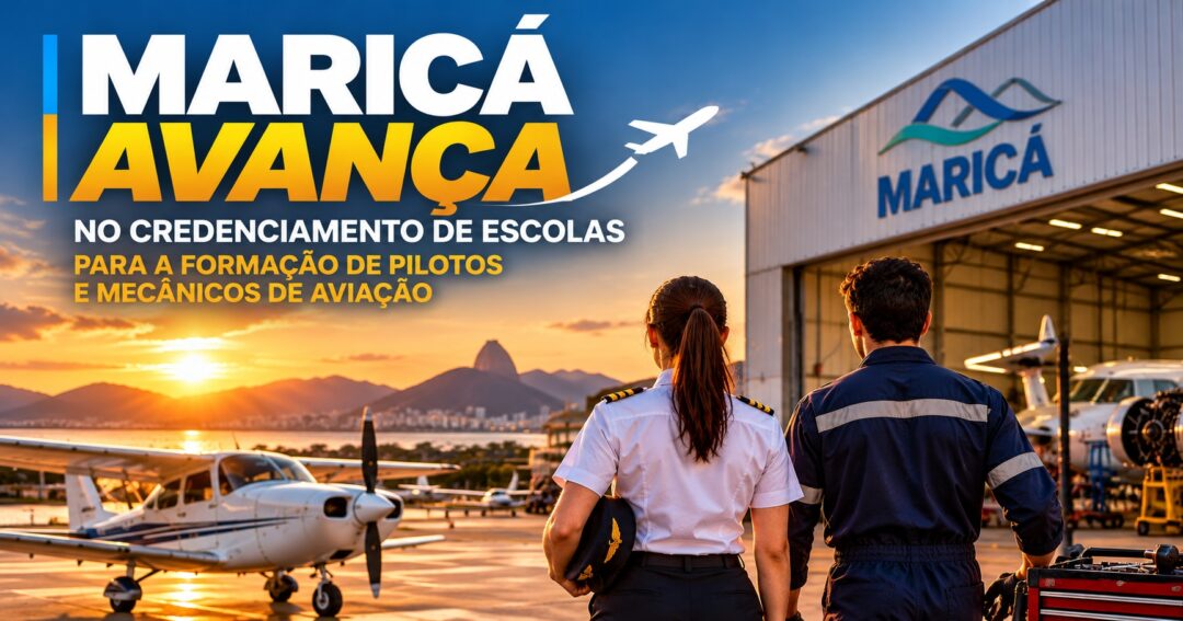 Marica-prepara-credenciamento-de-escolas-para-cursos-de-pilotos-e-mecanicos